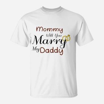 Cute Rascals Mommy Will You Marry My Daddy T-Shirt - Seseable