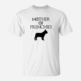 Cute Unique Black Mother Of Frenchies E010644 T-Shirt - Seseable