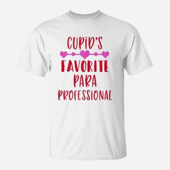 Cute Valentines Day Gift For Paraprofessional Teachers Aides T-Shirt - Seseable