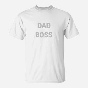 Dad Boss Shirt Fathers Day Papa New Daddy T-Shirt - Seseable