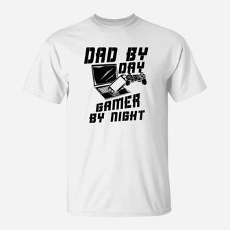 Dad By Day Gamer By Nigh Game Fathers Day Funny Gift T-Shirt - Seseable