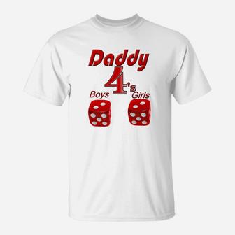 Daddy 4s Vegas Dice Shows 2 Sons 2 Daughters Fathers T-Shirt - Seseable