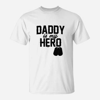 Daddy Is My Hero Military, dad birthday gifts T-Shirt - Seseable