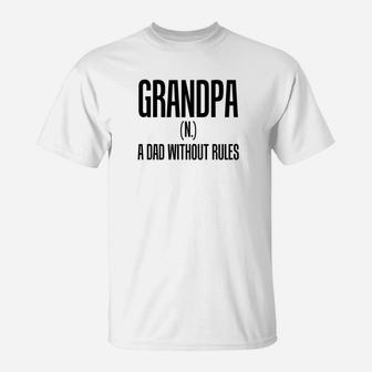 Daddy Life Shirts Grandpa Dad Without Rules Funny Men Gifts T-Shirt - Seseable
