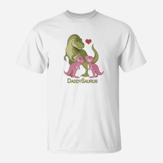 Daddysaurus Trex Father Twin Baby Girl Dinosaurs T-Shirt - Seseable