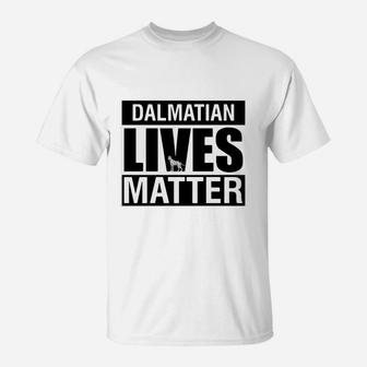 Dalmatian Lives Matter T-shirt T-Shirt - Seseable