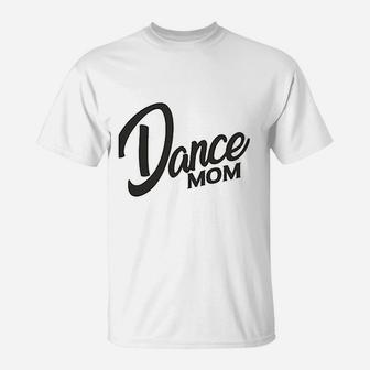 Dance And Gymnastics Mom T-Shirt - Seseable