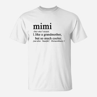 Definition Mimi Like A Grandmother But So Much Cooler T-Shirt - Seseable