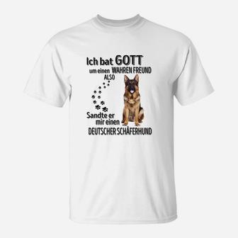 Deutscher Schäferhund Ich Bat Gott T-Shirt - Seseable