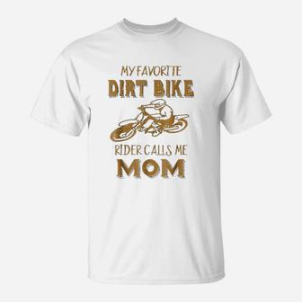 Dirt Bike My Favorite Mom Motorcycle Mother T-Shirt - Seseable