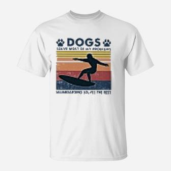 Dogs Solve Most Of My Problem Skimboard Solve The Rest T-Shirt - Seseable