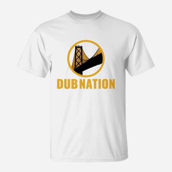Dub Nation Bay Bridge T-Shirt - Seseable