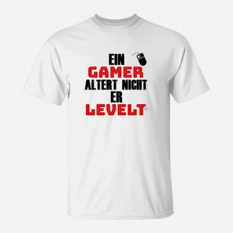 Ein Spieler Altert Nicht Er-Levelt  T-Shirt - Seseable