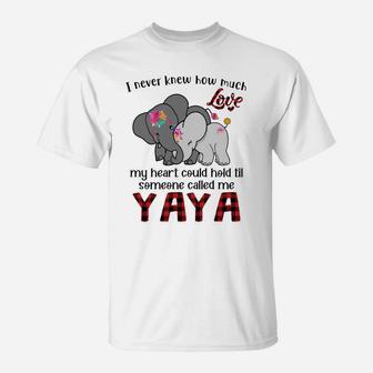 Elephant Mom I Never Knew How Much My Heart Could Hold Til Someone Called Me Yaya T-Shirt - Seseable