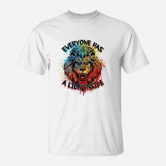 Everyone Has A Lion Inside Coolest Lion Coloured Lion Gift T-Shirt - Seseable