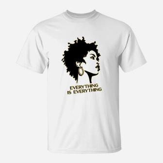 Everything Is Everything Black History Month T-Shirt - Seseable