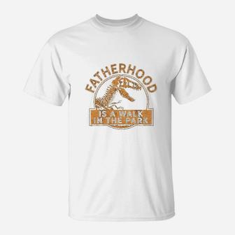 Fatherhood Is A Walk In The Park T-Shirt - Seseable