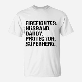 Fathers Day Firefighter Husband Daddy Protector Superhero T-Shirt - Seseable