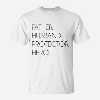 Fathers Day Husband Father Protector Hero T-Shirt - Seseable