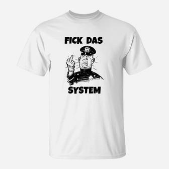 Fick Das System T-Shirt - Seseable
