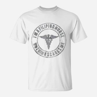 Filipino Nurse Nothing Scares Me T-Shirt - Seseable
