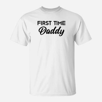 First Time Daddy Fathers Day Gift New Dad Daddy T-Shirt - Seseable