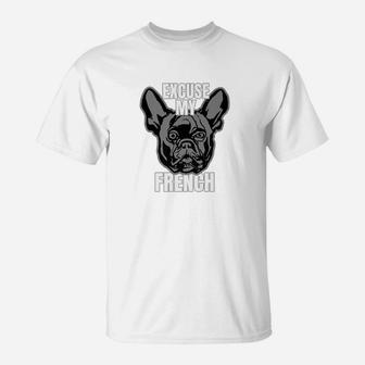 French Bulldog Excuse My French T-Shirt - Seseable