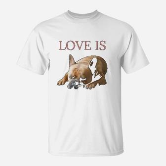 French Bulldog Love Is Cute Frenchie Dog Mom Gifts T-Shirt - Seseable