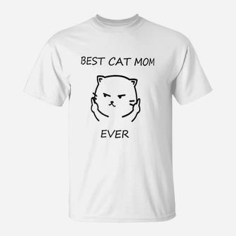 Funny Best Cat Mom Ever Rude Cat Lovers T-Shirt | Seseable UK