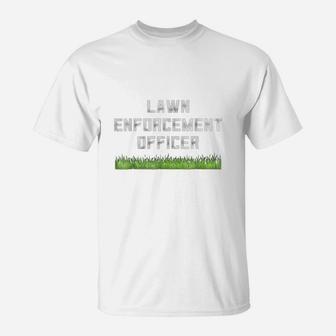 Funny Dad Shirt Lawn Enforcement Officer Fathers Day Gift T-Shirt - Seseable