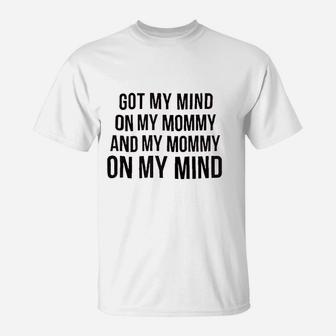 Funny Mommy On My Mind Hip Hop T-Shirt - Seseable