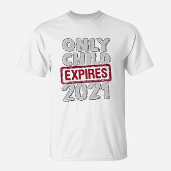Funny Only Child Expires 2021 Big Brother Sister Siblings T-Shirt - Seseable