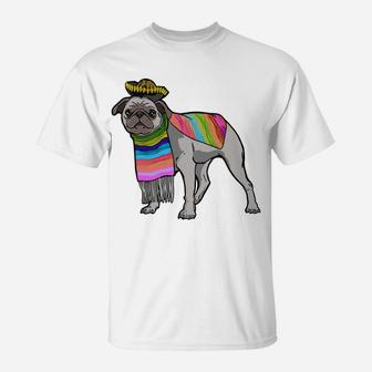 Funny Sombrero Pug Dog Poncho Mexico Cinco De Mayo T-Shirt - Seseable