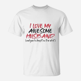 Funny Valentines Day Wife I Love My Awesome Husband T-Shirt - Seseable
