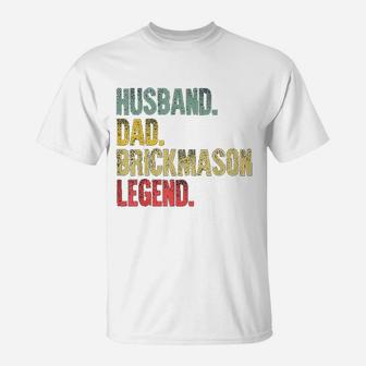 Funny Vintage Husband Dad Brick Mason Legend T-Shirt - Seseable