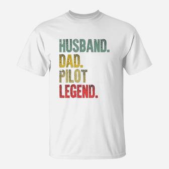 Funny Vintage Husband Dad Pilot Legend Retro T-Shirt - Seseable