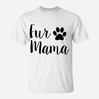 Fur Mama With Paw Print Dog Cat Mom T-Shirt - Seseable