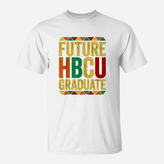 Future Hbcu Graduate Historical Black College T-Shirt - Seseable