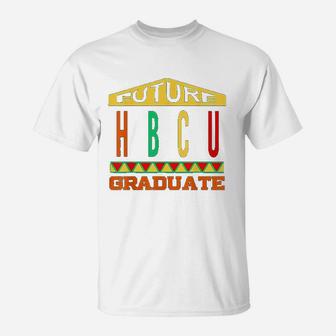 Future Hbcu Graduation Historical Black College T-Shirt - Seseable