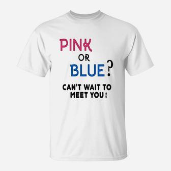 Gender Reveal Team Girl Or Boy Pink Or Blue T-Shirt - Seseable