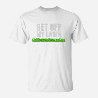Get Off My Lawn Shirt Grumpy Old Man Fathers Day Dad Gift T-Shirt - Seseable