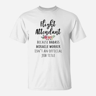 Gift For Flight Attendant Funny Flight Attendant T-Shirt - Seseable