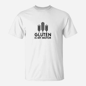 Gluten Ist Mein Motor-Ii- T-Shirt - Seseable