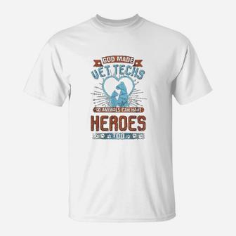 God Made Vet Tech Animal Heroes Veterinary T-Shirt - Seseable
