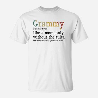 Grammy Like A Mom Only Without The Rules White T-Shirt - Seseable