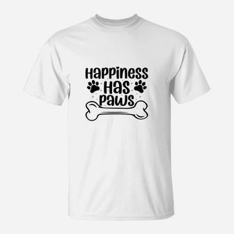 Happiness Has Paw Best Gifts For Dog Lovers T-Shirt - Seseable