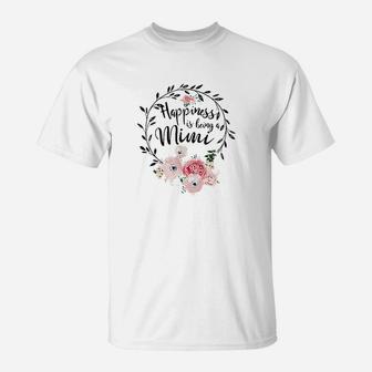 Happiness Is Being A Mimi Mothers Day Gift T-Shirt - Seseable
