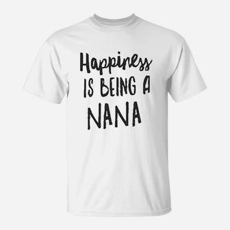 Happiness Is Being A Nana Hoodie Is Great Gift Or Treat Yourself T-Shirt - Seseable