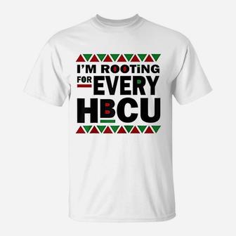 Hbcu Black History Pride Gift I Am Rooting For Every Hbcu T-Shirt - Seseable
