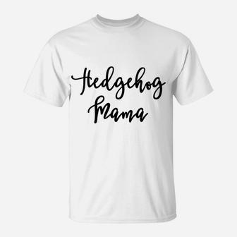 Hedgehog Mama birthday T-Shirt - Seseable